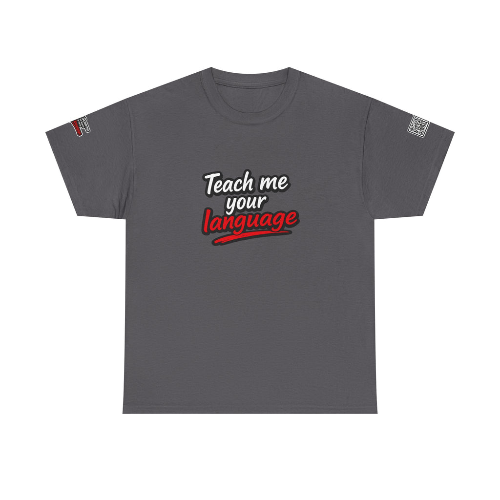 Teach Me Your Language™ – Conversation Starter T-Shirt